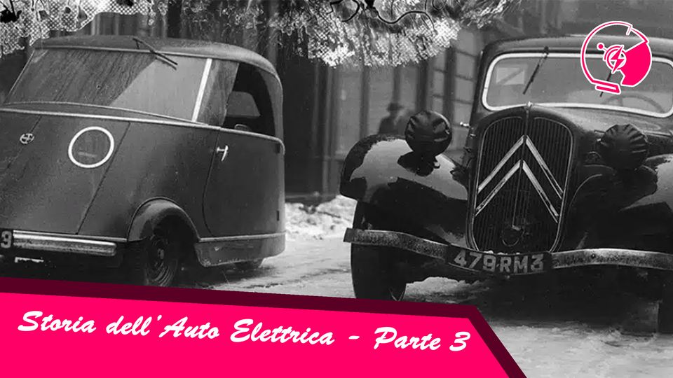 Storia dell’auto elettrica – Parte #3 l’elettromobile